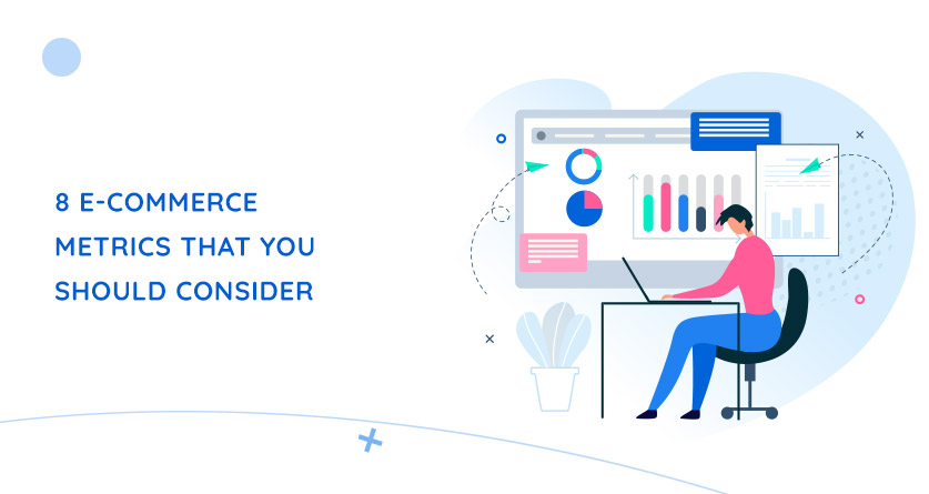 Most Important Ecommerce Metrics You Need To Track