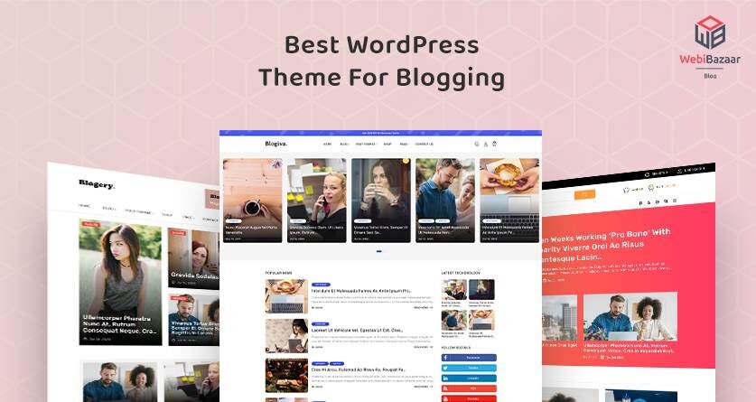 Best Premium Free WordPress Theme For Blogs Webibazaar Templates