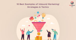 10 Best Examples Of Inbound Marketing | Strategies & Tactics